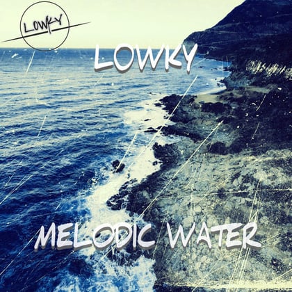 Melodic Water album by L0WKY - Drum and Bass Cover Art