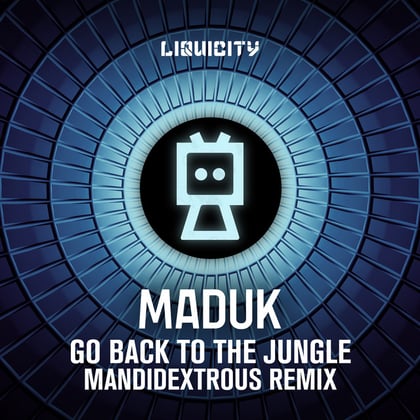 Go Back To The Jungle (Mandidextrous Remix) album by Mandidextrous & Maduk - Drum and Bass Cover Art