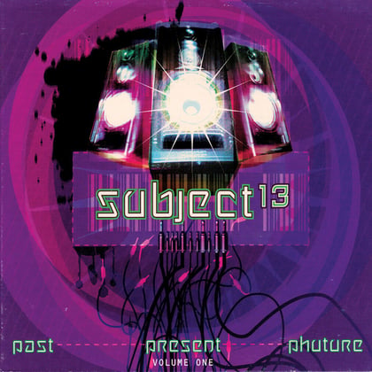 Past Present Phuture Volume One album by Subject 13 - Drum and Bass Cover Art