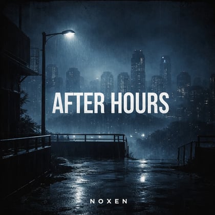 After Hours album by Noxen - Drum and Bass Cover Art