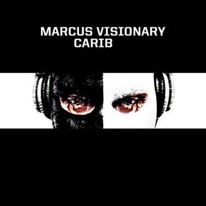 Carib EP album by Marcus Visionary - Drum and Bass Cover Art