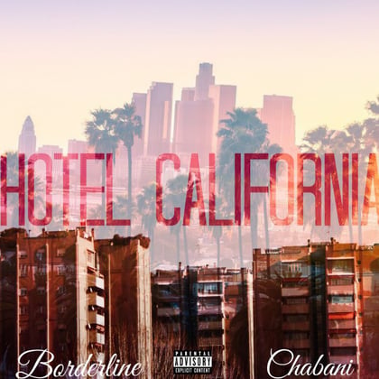 Hotel California (feat. Chabani) album by Borderline - Drum and Bass Cover Art