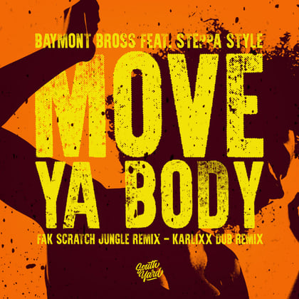 Move Ya Body feat. Steppa Style album by Fak Scratch - Drum and Bass Cover Art