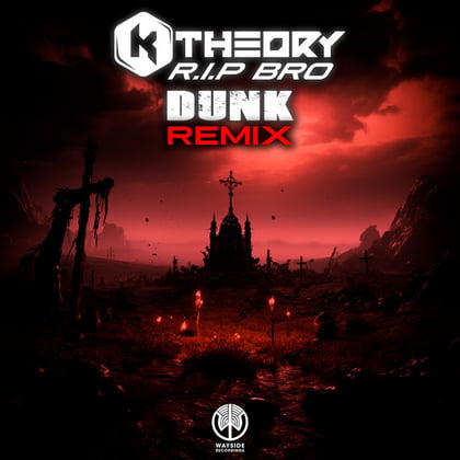 R.I.P Bro (Dunk Remix) album by Dunk & K Theory - Drum and Bass Cover Art