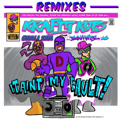 It Ain't My Fault (feat. Chali 2na) [Remixes] album by Dynamite MC, Krafty Kuts & Chali 2na - Drum and Bass Cover Art