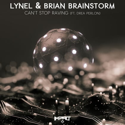 Can't Stop Raving album by Brian Brainstorm - Drum and Bass Cover Art