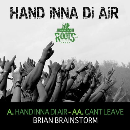 Hand Inna Di Air // Cant Leave album by Isaac Maya & Brian Brainstorm - Drum and Bass Cover Art