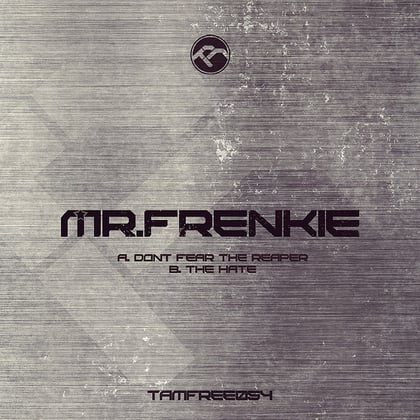 Don`t Fear the Reaper, The Hate album by Mr.Frenkie - Drum and Bass Cover Art