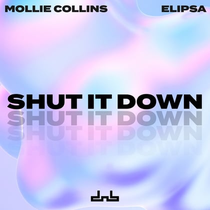 Shut It Down album by Mollie Collins - Drum and Bass Cover Art