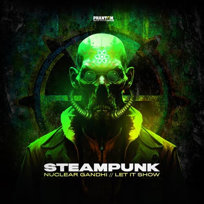 Nuclear Gandhi/Let It Show album by Steampunk - Drum and Bass Cover Art