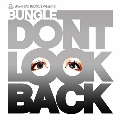 Don't Look Back album by Bungle - Drum and Bass Cover Art