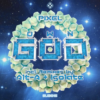 Own God album by Pixel & Enea - Drum and Bass Cover Art