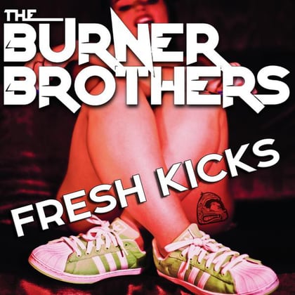Fresh Kicks album by The Burner Brothers - Drum and Bass Cover Art