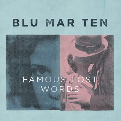Famous Lost Words album by Blu Mar Ten - Drum and Bass Cover Art