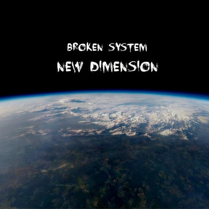 New Dimension album by Broken System - Drum and Bass Cover Art