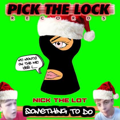 Something To Do album by Nick The Lot - Drum and Bass Cover Art