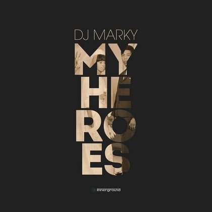 My Heroes - Pt. 1 album by DJ Marky - Drum and Bass Cover Art