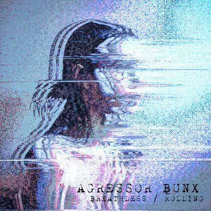 Breathless / Rolling album by Agressor Bunx - Drum and Bass Cover Art