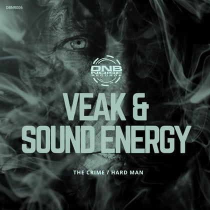 The Crime / Hard Man album by Veak & Sound Energy - Drum and Bass Cover Art