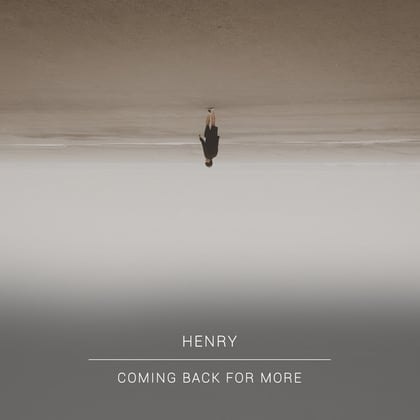Coming Back for More (Deluxe Version) album by Henry - Drum and Bass Cover Art