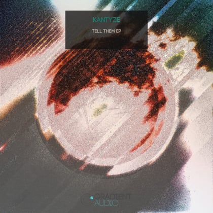 Tell Them EP album by Kantyze - Drum and Bass Cover Art