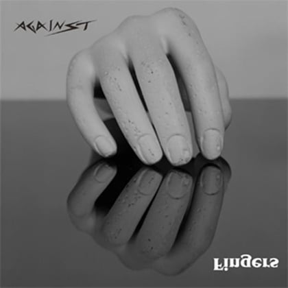 Fingers album by Against - Drum and Bass Cover Art