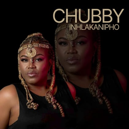 Inhlakanipho album by Chubby - Drum and Bass Cover Art