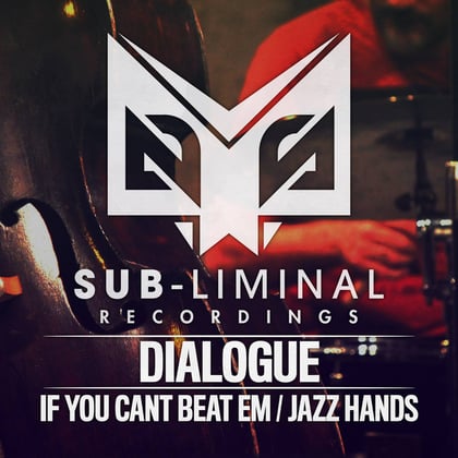 If You Can't Beat Em / Jazz Hands album by Dialogue - Drum and Bass Cover Art