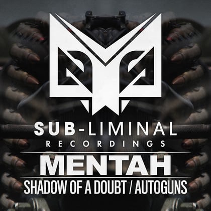 Shadow Of A Doubt / Autoguns album by Mentah - Drum and Bass Cover Art