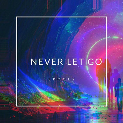 Never Let Go album by Spooly - Drum and Bass Cover Art