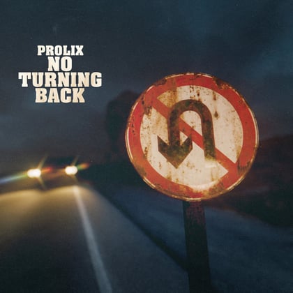 No Turning Back album by Prolix - Drum and Bass Cover Art