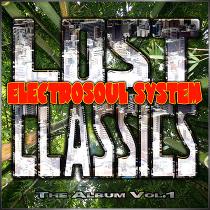 Lost Classics - the Album Vol.1 album by Electrosoul System - Drum and Bass Cover Art