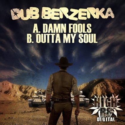 Damn Fools / Outta My Soul album by Dub Berzerka - Drum and Bass Cover Art
