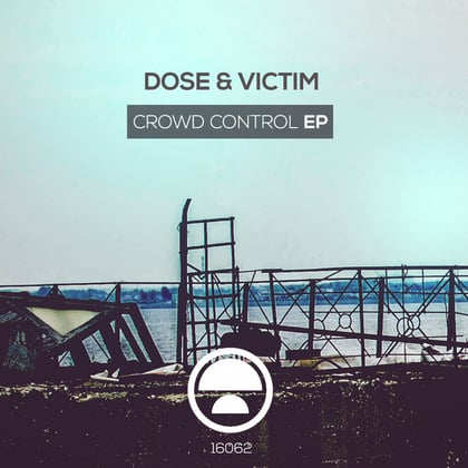 Crowd Control EP album by Dose - Drum and Bass Cover Art