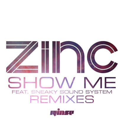 Show Me (feat. Sneaky Sound System) [Remixes] album by DJ Zinc - Drum and Bass Cover Art