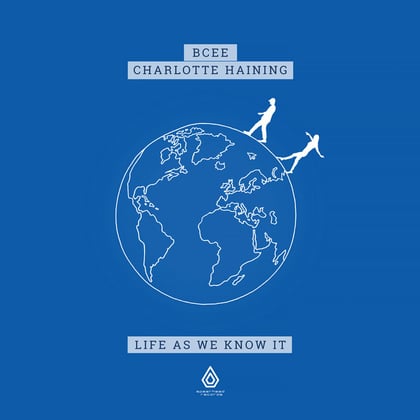 Life as We Know It album by BCee & Charlotte Haining - Drum and Bass Cover Art