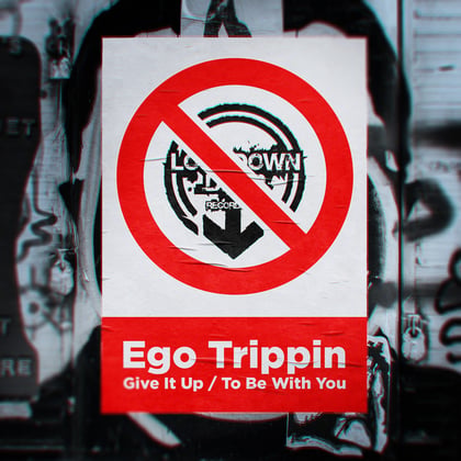 Give It Up / To Be With You album by Ego Trippin - Drum and Bass Cover Art