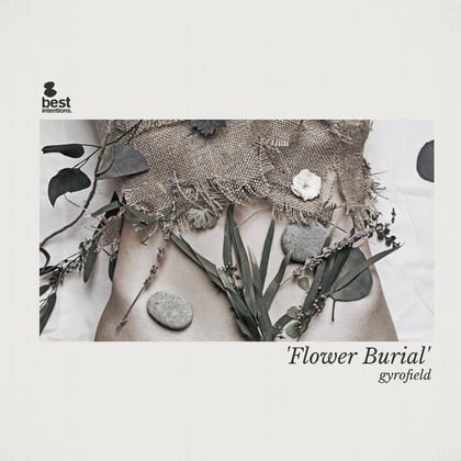 Flower Burial album by gyrofield - Drum and Bass Cover Art