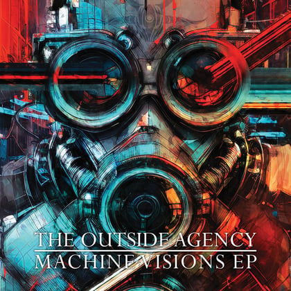 Machine Visions album by The Outside Agency - Drum and Bass Cover Art
