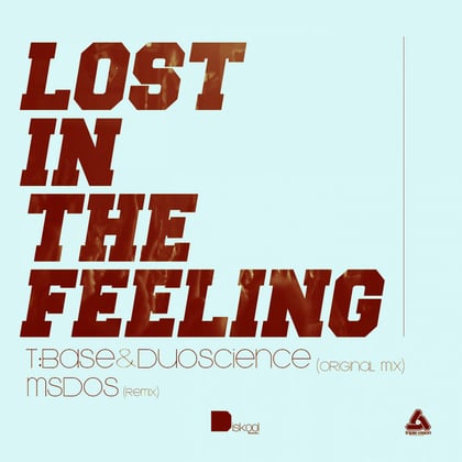 Lost In The Feeling EP album by Mystical Sound, T:Base & Duoscience - Drum and Bass Cover Art