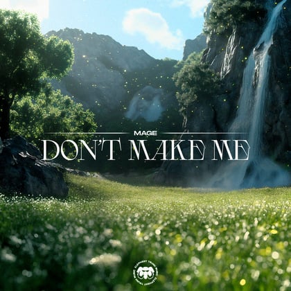 Don't Make Me album by Mage - Drum and Bass Cover Art