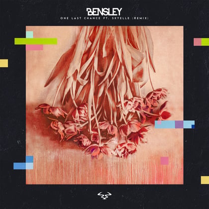 One Last Chance (feat. Skyelle) [Remix] album by Bensley - Drum and Bass Cover Art