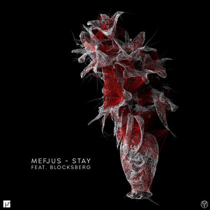 Stay (feat. Blocksberg) album by Mefjus - Drum and Bass Cover Art