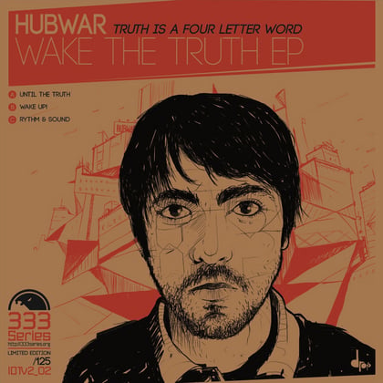 Wake the Truth EP (Truth Is a Four Letter Word) album by Hubwar - Drum and Bass Cover Art