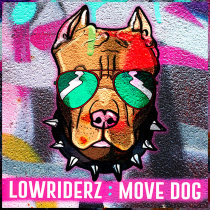 Move Dog album by Lowriderz - Drum and Bass Cover Art