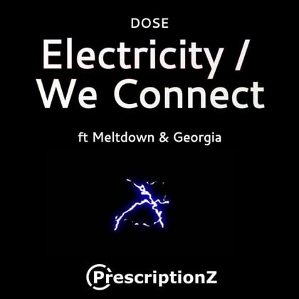 Electricity / We Connect (original) album by Dose - Drum and Bass Cover Art