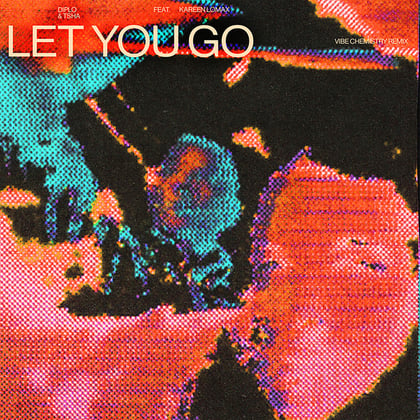 Let You Go (feat. Kareen Lomax) [Vibe Chemistry Remix] album by Vibe Chemistry - Drum and Bass Cover Art