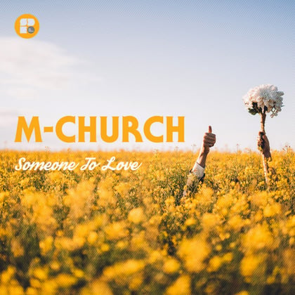 Someone To Love album by M-Church - Drum and Bass Cover Art