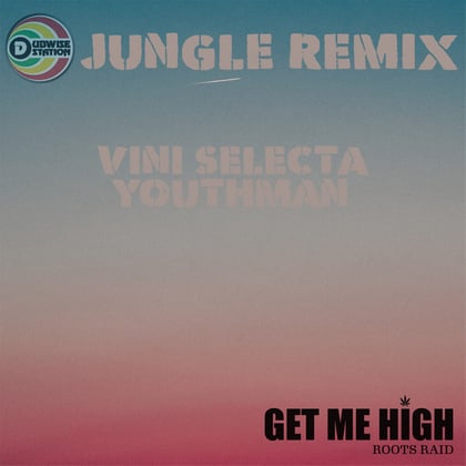 Get me high (jungle remix) album by Viniselecta, Roots Raid & Youthman - Drum and Bass Cover Art