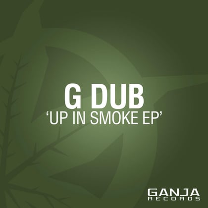 Up in Smoke EP album by G Dub - Drum and Bass Cover Art